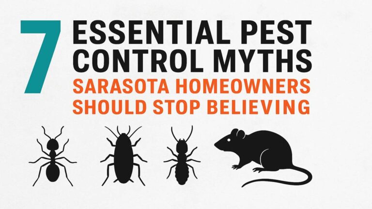 Clean 2D digital graphic displaying the title “7 Essential Pest Control Myths Sarasota Homeowners Should Stop Believing” with silhouettes of an ant, cockroach, termite, and mouse, representing common Florida household pests.